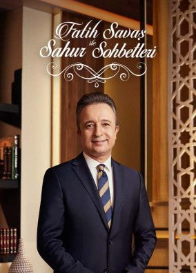 Fatih Savaş ile Sahur Sohbetleri