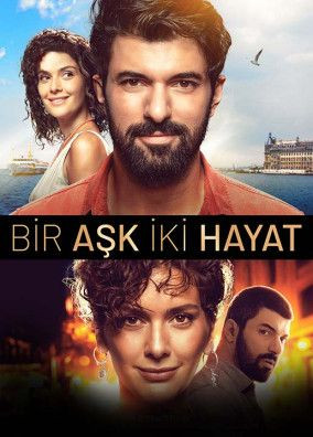 Bir Aşk İki Hayat 