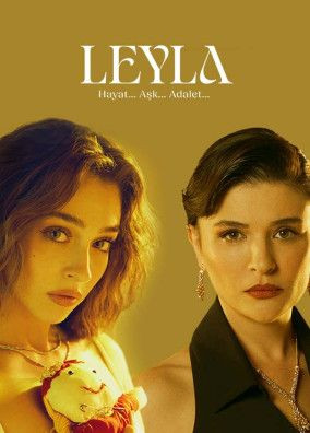 Leyla: Hayat… Aşk… Adalet...