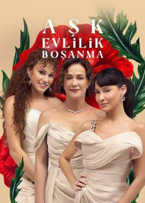 Aşk, Evlilik, Boşanma