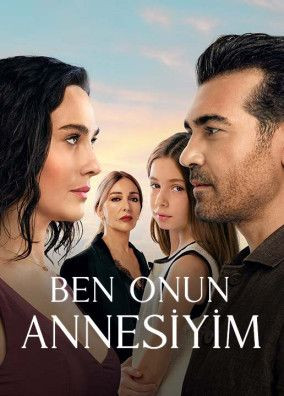 Ben Onun Annesiyim