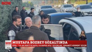 Mustafa Bozbey gözaltında...