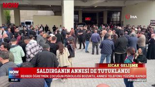 Saldırganın annesi de tutuklandı...